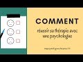 Comment russir sa thrapie avec un psychologue by emilie antoine de mapsyenlignechezmoi 