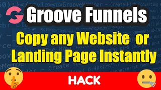 How to Copy and Paste Any Website or Landing Page Instantly | Groovefunnels Hack