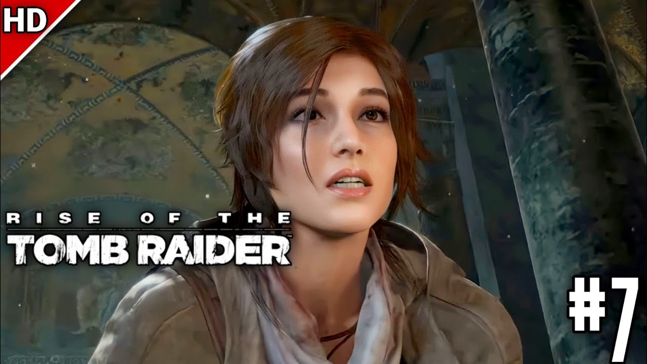 RISE OF THE TOMB RIDER Gameplay Walkthrough Part 7 [1080p HD 60FPS ...