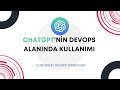 ChatGPT'nin DevOps Alanında Kullanımı | Clarusway DevOps Workshop