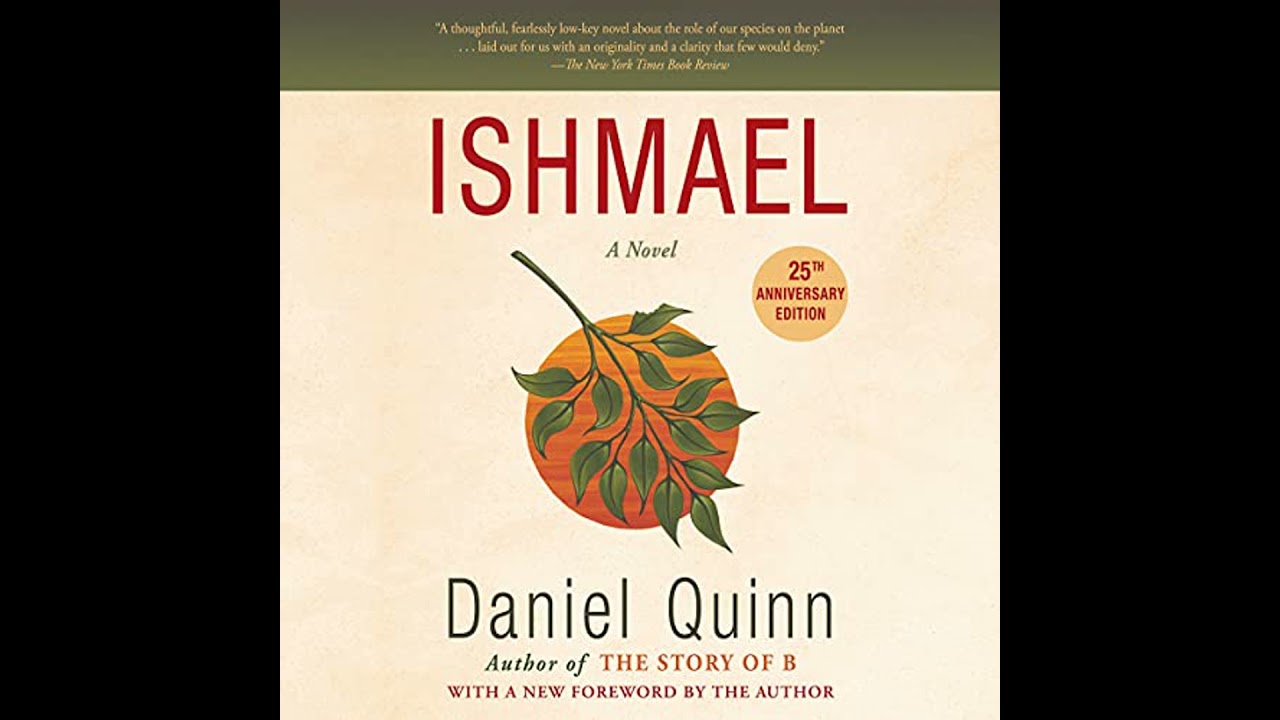 Ishmael: A Novel by Daniel Quinn | Full Audiobook