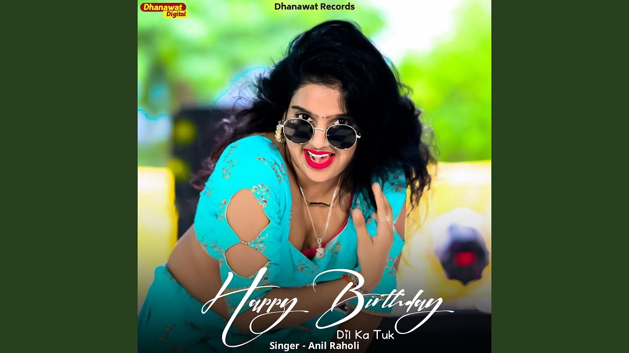 Happy Birthday Dil Ka Tuk
