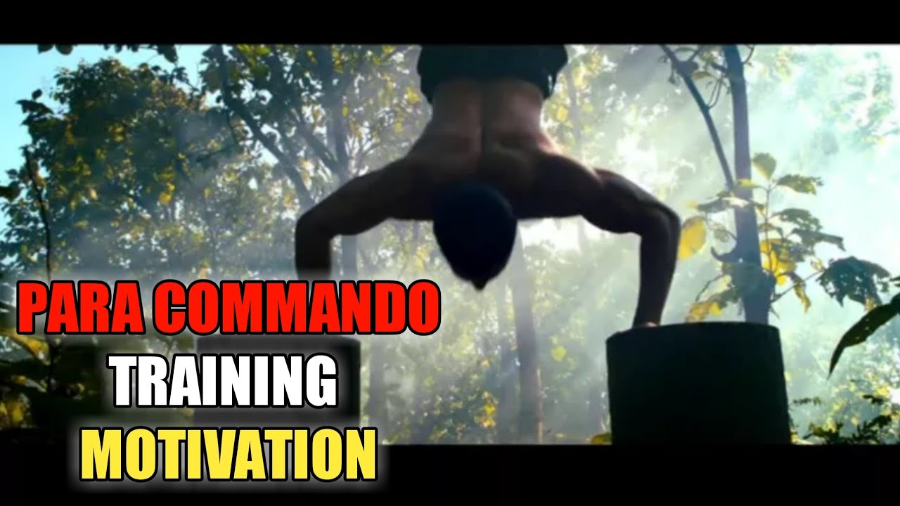 Para Commando Motivation Commando Motivation Training Motivation