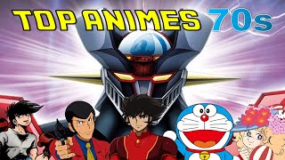 TOP  25 De las Mejores Animes de los años 70s