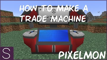 How To Make A Trade Machine!! Pixelmon | Minecraft
