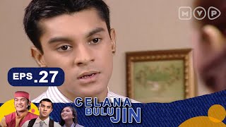 Celana Bulu Jin Episode 27