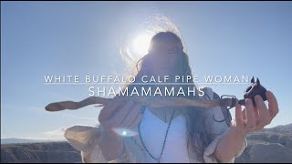 ShamaMamahS- White Buffalo Calf Pipe Woman (Official Music Video) (Mastered) - YouTube