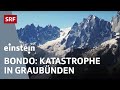 Bergsturz von Bondo – Wie die Klimaerwärmung die Schweizer Alpen bedroht | Einstein | SRF Wissen