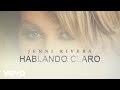 Jenni Rivera - Hablando Claro (Official Lyric Video)