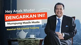 Merasa GAGAL⁉️ Simak Nasehat Boss Trans Corp Bpk. Chairul Tanjung | MOSLEMPRENEUR ID