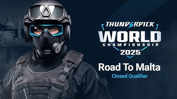 Thunderpick Road to Malta - Closed Qualifier Thunderpick World Championships 2025