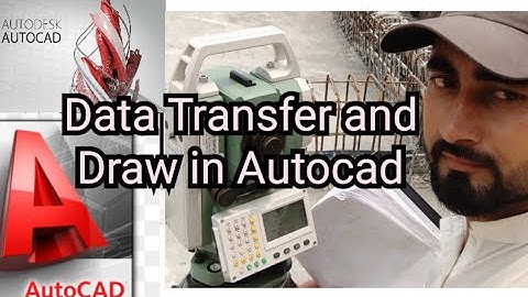 How to Export/Draw Data from Total Station to AutoCad/Foif Total Station