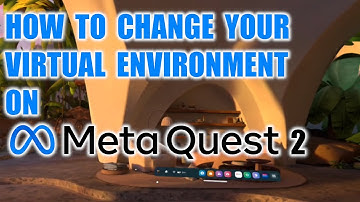 How to change your virtual environment on Meta Quest 2 (Change your Home page)