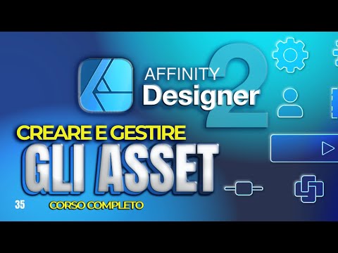 Affinity Designer 2: Gli Asset | Tutorial Italiano