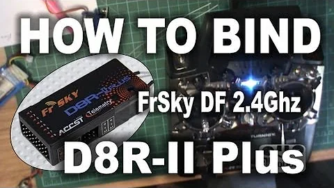 How To Bind Frsky Module DF 2.4ghz  D8R-II Plus