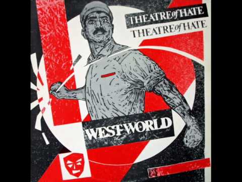 Guarda Theatre of hate - freaks su YouTube Guarda Theatre of hate - freaks su YouTube
