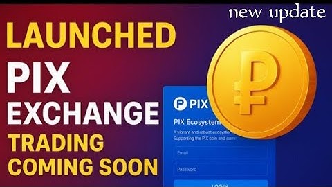 Pix coin exchange launching update // pix coin user verification //pix coin selling prosses # viral 