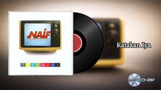Naif - Katakan Iya (CD-RIP)