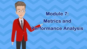 Module 7: Metrics and Performance Analysis