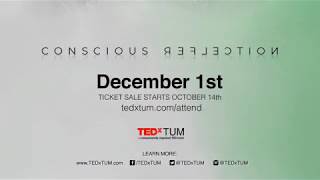 TEDxTUM 2018: Conscious Reflection