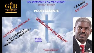 GVR.MINISTRY / SENSATION DU SALUT : 17 Mai 2024