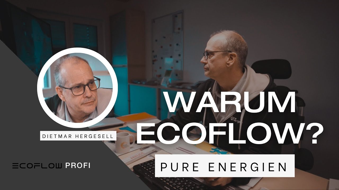 PROFI Pure Energien: Warum EcoFlow? Teil 2