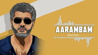 Aarambam Bgm Ringtone Ajith Kumar Arya Nayanthara Bgm Don