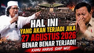 CAK NUN BICARA SERIUS SOAL 27 AGUSTUS 2026: APA YANG AKAN TERJADI?