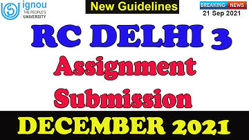 Ignou RC Delhi-3 Assignment Submission December 2021 कैसे करे ? | Full Details | Seven Learning |