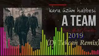 Dj Tekcan Vs. A Team - Kara Üzüm Habbesi 2019 (REMİX) Resimi