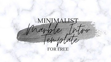 FREE MINIMALIST MARBLE INTRO TEMPLATE (no text) |Love, Erin