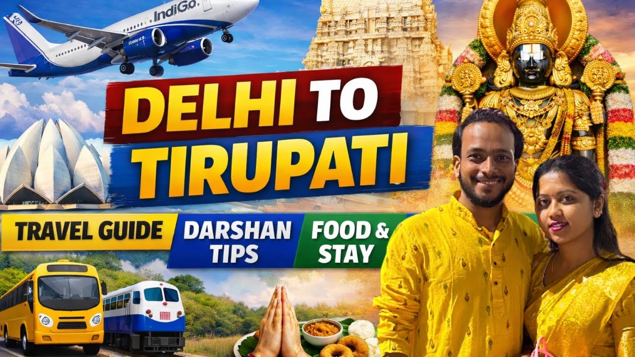 Delhi to Tirupati Complete Travel Guide | Darshan Timing, Process & Food |Tirupati Balaji🙏🏼
