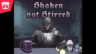 Shaken, Not Stirred - As The Innkeeper Of A Creepy Tavern, Your Goal Is To Satisfy 10 Customers