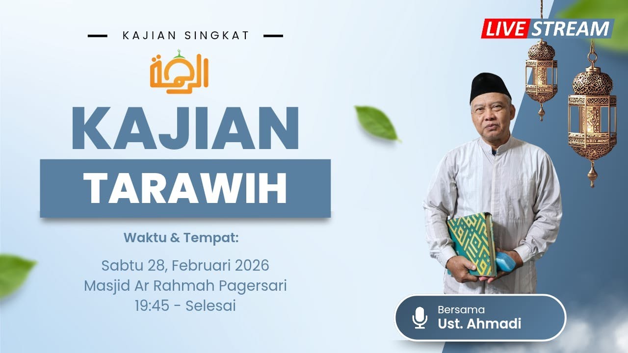 🔴 LIVE | Kajian Tarawih 12 Ramadhan 1447H - Ust. Achmadi