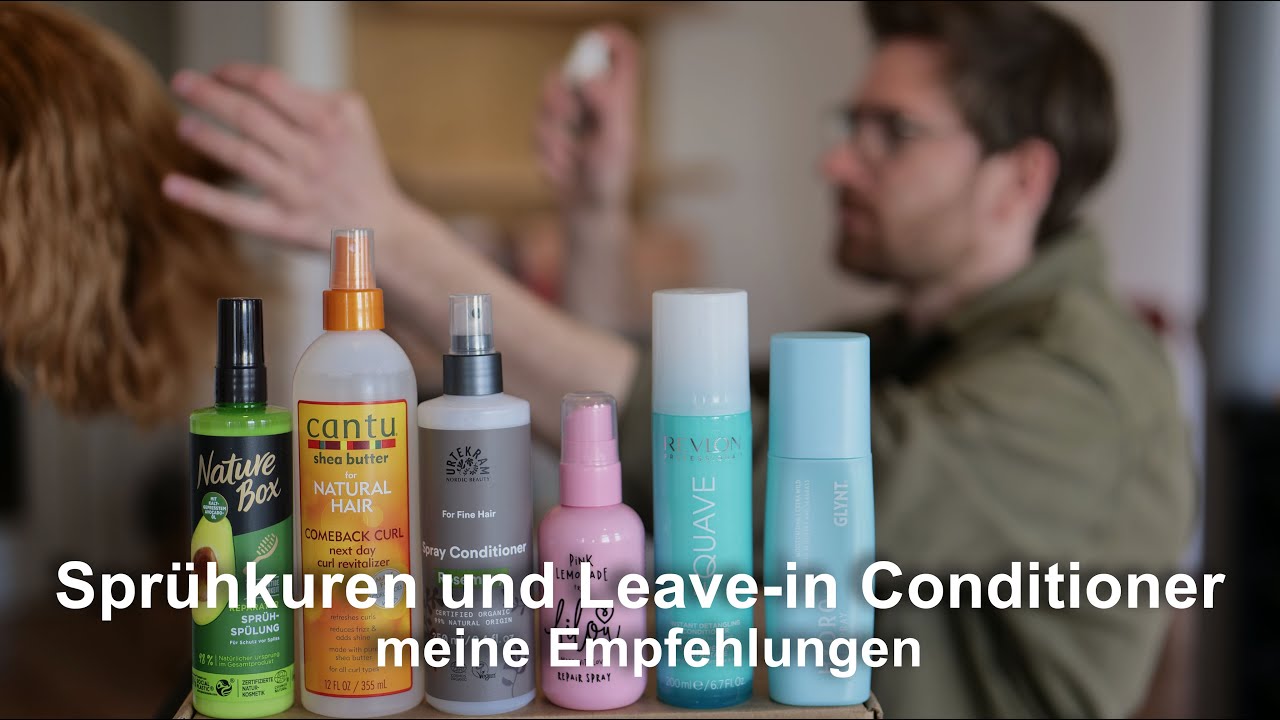 Sprühkuren und Leave-in Conditioner meine empfehlungen - YouTube