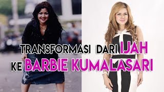 Transformasi  Dari Ijah ke Barbie Kumalasari