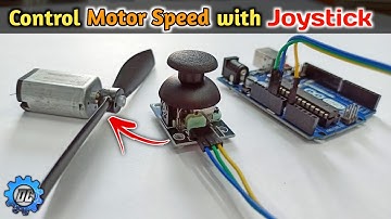 How to control DC motor speed | with joystick | potentiometer | using Arduino