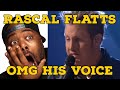 First Time Hearing | Rascal Flatts - Bless the Broken Road Reaction