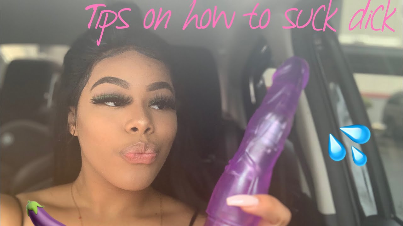 How To Suck 🍆! Amazing Tips To Make Him 💦 Faster!