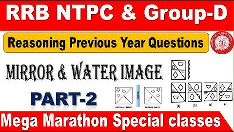 Mirror & Water Images Part 2 Railway Reasoning previous year Questions explanation by SRINIVASMech