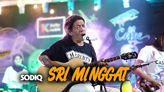 Sodiq - Sri Minggat |  Live Video