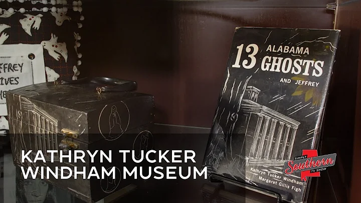 Show 805B Kathryn Tucker Windham Musuem