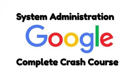 System administration Complete crash course from beginner to advance | Google Course