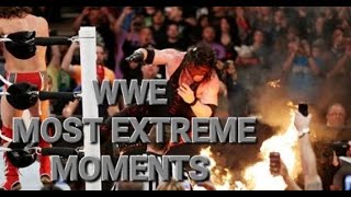 WWE MOST EXTREME MOMENTS & OMG MOMENTS