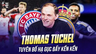 ĐỘI HÌNH MẠNH NHẤT REAL ĐẤU BAYERN TẠI TỨ KẾT C1: TUCHEL TỰ TIN TUYÊN BỐ HẠ GỤC KỀN KỀN TRẮNG