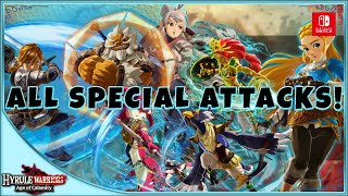 ALL CHARACTERS SPECIAL ATTACKS!『HYRULE WARRIORS AGE OF CALAMITY』