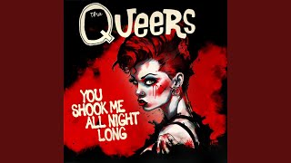 Video thumbnail of "The Queers - You Shook Me All Night Long"