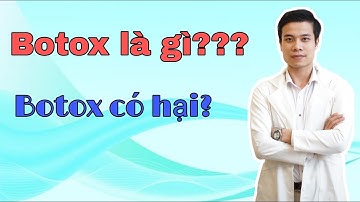 Botox là gì? Tiêm botox có hại không?