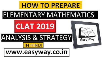 How to prepare for Elementary Maths for CLAT 2019 Exam (in Hindi) | Analysis | Strategy