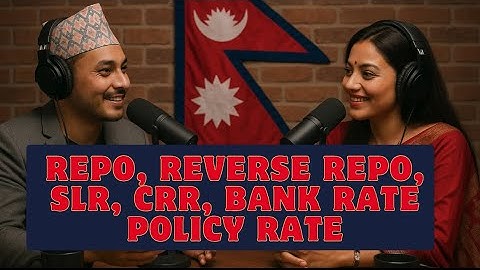 REPO, REVERSE REPO, SLR, CRR, BANK RATE POLICY RATE